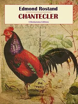 E-Book (epub) Chantecler von Edmond Rostand
