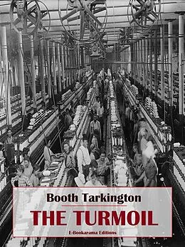 E-Book (epub) The Turmoil von Booth Tarkington