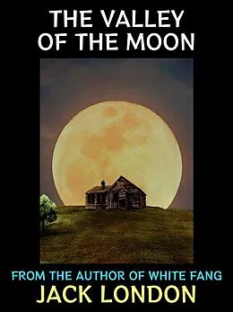 E-Book (epub) The Valley of the Moon von Jack London