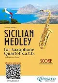 E-Book (epub) Saxophone Quartet Score satb: "Sicilian Medley" von Various Authors, a cura di Francesco Leone