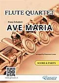 E-Book (epub) Flute Quartet "Ave Maria" by Schubert - score & parts von Franz Schubert, a cura di Francesco Leone