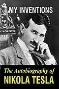 E-Book (epub) My Inventions von Nikola Tesla