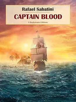 E-Book (epub) Captain Blood von Rafael Sabatini