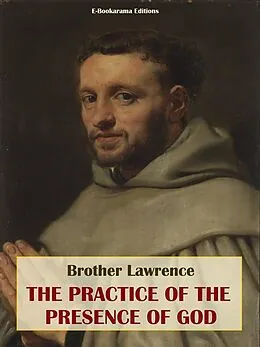 E-Book (epub) The Practice of the Presence of God von Brother Lawrence
