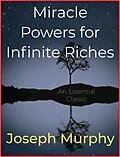 E-Book (epub) Miracle Powers for Infinite Riches von Joseph Murphy