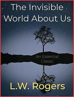 E-Book (epub) The Invisible World About Us von L. W. Rogers