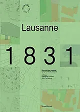 Broschiert Lausanne 1831 : reconstruire le passé, comprendre le présent von 