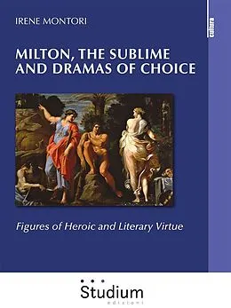 E-Book (epub) Milton, the sublime and dramas of choice von Irene Montori