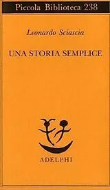 Kartonierter Einband Una Storia Semplice von Leonardo Sciascia