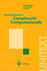 Kartonierter Einband (Kt) Metodi Matematici in Complessita Computazionale von Anna Bernasconi, Bruno Codenotti, Giovanni Resta