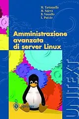 Kartonierter Einband (Kt) Amministrazione avanzata di server Linux von M. Tartamella, M. Sajeva, B. Vassallo