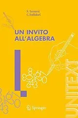 Kartonierter Einband (Kt) Un invito all'Algebra von S. Leonesi, C. Toffalori