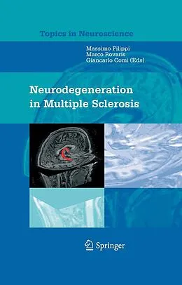 E-Book (pdf) Neurodegeneration in Multiple Sclerosis von Massimo Filippi, Marco Rovaris, Giancarlo Comi