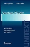 E-Book (pdf) Structure of matter. An introductory course with problems and solutions von Pietro Carretta, Attilio Rigamonti