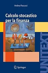Kartonierter Einband Calcolo stocastico per la finanza von Andrea Pascucci