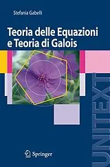 Kartonierter Einband (Kt) Teoria delle Equazioni e Teoria di Galois von Stefania Gabelli