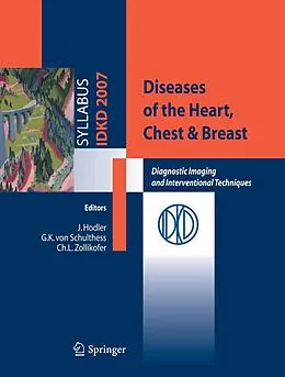 E-Book (pdf) Diseases of the Heart, Chest & Breast von J. Hodler, Ch. L. Zollikofer, G. K. Schulthess