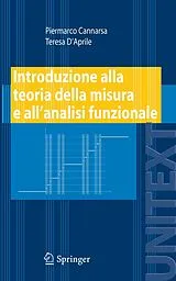 Kartonierter Einband (Kt) Introduzione alla teoria della misura e all'analisi funzionale von Piermarco Cannarsa, Teresa D'Aprile