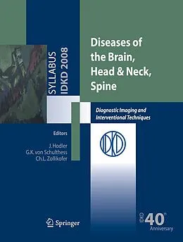 E-Book (pdf) Diseases of the Brain, Head & Neck, Spine von J. Hodler, G. K. Schulthess, Ch L. Zollikofer