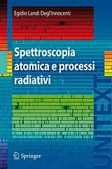 Kartonierter Einband (Kt) Spettroscopia atomica e processi radiativi von E. Landi Innocenti