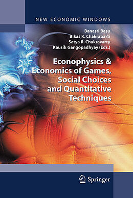 eBook (pdf) Econophysics & Economics of Games, Social Choices and Quantitative Techniques de Banasri Basu, Bikas K. Chakrabarti, Satya R. Chakravarty