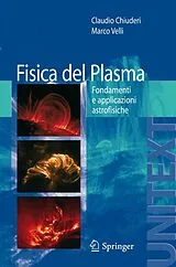 Kartonierter Einband (Kt) Fisica del Plasma von Claudio Chiuderi, Marco Velli