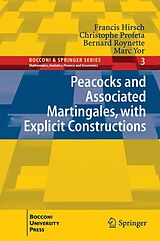 E-Book (pdf) Peacocks and Associated Martingales, with Explicit Constructions von Francis Hirsch, Christophe Profeta, Bernard Roynette