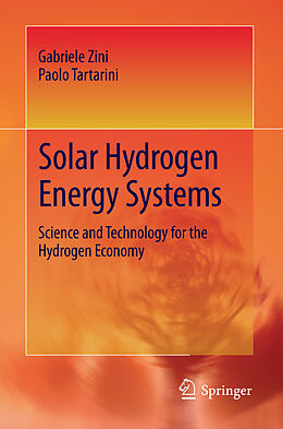 Kartonierter Einband Solar Hydrogen Energy Systems von Paolo Tartarini, Gabriele Zini