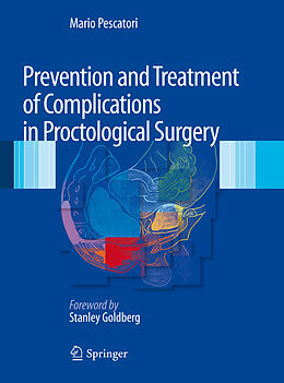 Livre Relié Prevention and Treatment of Complications in Proctological Surgery de Mario Pescatori