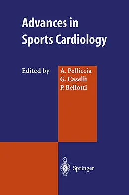 E-Book (pdf) Advances in Sports Cardiology von A. Pelliccia, G. Caselli, P. Bellotti