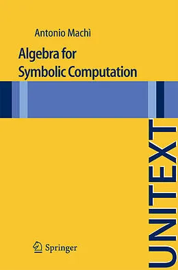 E-Book (pdf) Algebra for Symbolic Computation von Antonio Machi