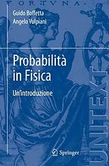 Kartonierter Einband (Kt) Probabilità in Fisica von Guido Boffetta, Angelo Vulpiani
