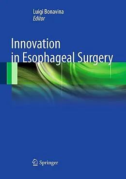 E-Book (pdf) Innovation in Esophageal Surgery von Luigi Bonavina