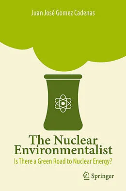 E-Book (pdf) The Nuclear Environmentalist von Juan José Gomez Cadenas