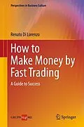 E-Book (pdf) How to Make Money by Fast Trading von Renato Di Lorenzo