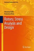E-Book (pdf) Rotors: Stress Analysis and Design von Vincenzo Vullo, Francesco Vivio