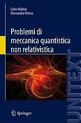 Kartonierter Einband (Kt) Problemi di meccanica quantistica non relativistica von Carlo Alabiso, Alessandro Chiesa