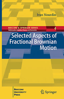 Livre Relié Selected Aspects of Fractional Brownian Motion de Ivan Nourdin