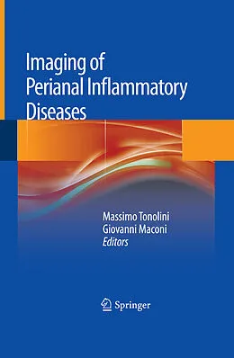E-Book (pdf) Imaging of Perianal Inflammatory Diseases von Massimo Tonolini, Giovanni Maconi