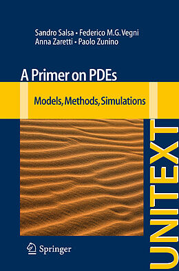 Kartonierter Einband A Primer on PDEs von Sandro Salsa, Paolo Zunino, Anna Zaretti
