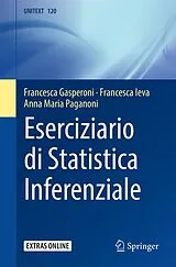 Kartonierter Einband (Kt) Eserciziario di Statistica Inferenziale von Francesca Gasperoni, Francesca Ieva, Anna Maria Paganoni