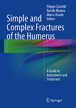 Livre Relié Simple and Complex Fractures of the Humerus de 