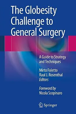 E-Book (pdf) The Globesity Challenge to General Surgery von Mirto Foletto, Raul J. Rosenthal