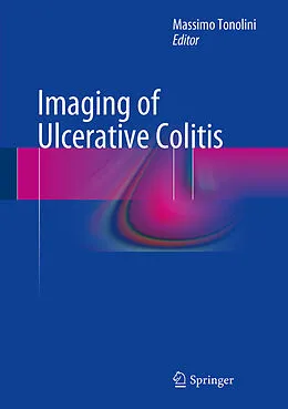 E-Book (pdf) Imaging of Ulcerative Colitis von Massimo Tonolini