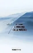 Kartonierter Einband L'interno delle nuvole von Andina Fabio