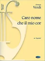 Giuseppe Verdi Notenblätter Caro nome che il mio