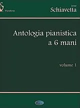 Irene Schiavetta Notenblätter Antologia Pianistica a 6 Mani, Volume 1