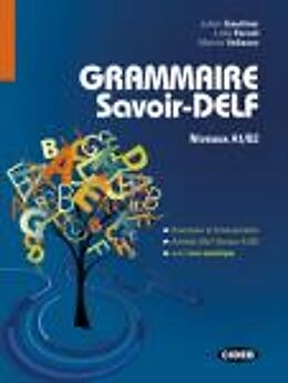 Couverture cartonnée Grammaire savoir-DELF. A1/B2 de Julien Gauthier, Lidia Parodi, Marina Vallacco