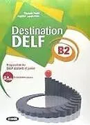 Kartonierter Einband Destination DELF B2 von Elisabeth Faure, Angéline Lepori-Pitre