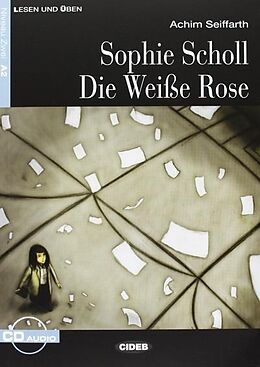 Kartonierter Einband Die Weisse Rose von Sophie Scholl